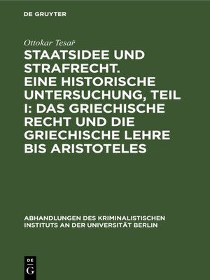cover image of Staatsidee und Strafrecht. Eine historische Untersuchung, Teil I